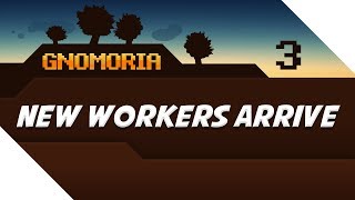 New Worker Gnomads Arrive  Gnomoria Episode 3 [upl. by Rairb323]