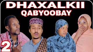 MUSALSALKA DHAXALKII QABYOOBAY PART 2 [upl. by Anal]