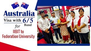 Australia Visa Success for IIBIT To Federation University [upl. by Kinnie]