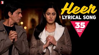 Lyrical  Heer  Song with Lyrics  Jab Tak Hai Jaan  Shah Rukh Khan Katrina  A R Rahman  Gulzar [upl. by Alarice800]