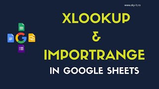 XLOOKUP si IMPORTRANGE in Google Sheets [upl. by Yalhsa461]