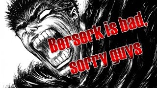 Eleven Reasons Why Berserk is Bad [upl. by Sobmalarah722]