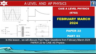 AS LEVEL PHYS 9702 PAPER 2  Feb  March 2024  Paper 22  970222FM24  Detailed SolutionPart03 [upl. by Rogovy]