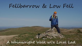 Fellbarrow and Low Fella Day Hike [upl. by Cherri970]