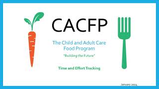 CACFP Time and Effort Tracking Training [upl. by Yenterb891]