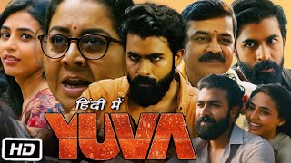 Yuva Full HD Movie Hindi Dubbed  Yuva Rajkumar  Sapthami Gowda  Achyuth Kumar  OTT Explanation [upl. by Meador]