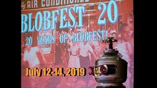 BLOBFEST 2019  20 Years of the Blob [upl. by Krysta]