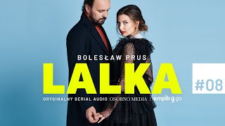 Serial audio quotLalkaquot według Bolesława Prusa  Odc 8 Zasławek [upl. by Yellas]