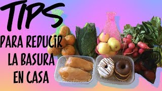 TIPS PARA REDUCIR LA BASURA EN CASA [upl. by Aivun]