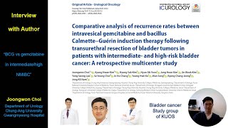 Interview with Author May 2024 Recurrences of intravesical gemcitabine and BCG [upl. by Nnylhtak940]