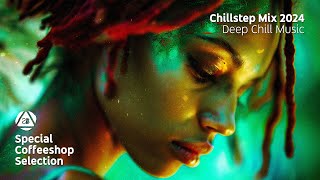 CHILLSTEP MIX 2024 • Part 2 • DEEP CHILL MUSIC • Special Coffeeshop Selection Seven Beats Music [upl. by Jarret]