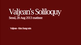 Valjeans Soliloquy  김성민 Les Miserables 2013 [upl. by Hardy]