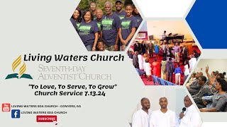 Living Waters SDA Church Service 71324 [upl. by Barbur]