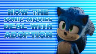 How do the Sonic The Hedgehog Movies tackle Adoption [upl. by Skyler]