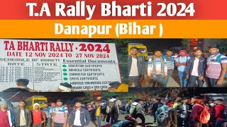 T A Rally Bharti 2024 Danapur Bihar [upl. by Lleumas769]