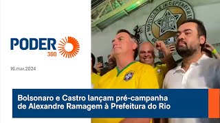 Bolsonaro e Castro lançam précampanha de Alexandre Ramagem à Prefeitura do Rio [upl. by Aniraz]