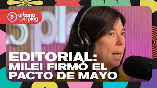 Editorial de María ODonnell Pacto de Mayo firmado por Milei y 18 gobernadores DeAcáEnMás [upl. by Necyrb359]