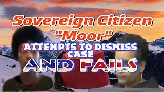 Sovereign Citizen Moor tries to Dismiss charges In Court  Fail [upl. by Etsirk538]