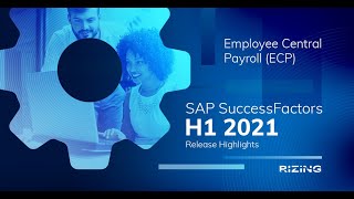 SAP SuccessFactors H1 2021 Employee Central Payroll Release Highlights  Rizing HCM [upl. by Innavoeg]