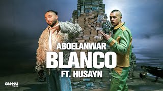 Abo El Anwar X Husayn  Blanco Official Music Video  ابو الانوار و الصنص  بلانكو [upl. by Doe599]