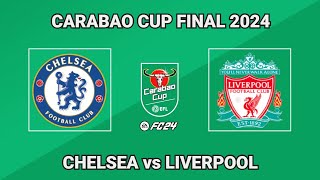 Chelsea vs Liverpool Carabao Cup Final 2024 FC 24 [upl. by Januisz]