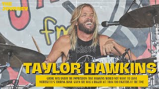 Taylor Hawkins Considered Dave Grohl As The Drum Version Of quotKurt Cobainquot His Death Grohl Miserable [upl. by Melloney]