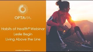 OPTAVIA Habits of Health  Living Above the Line [upl. by Brackely]