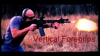 Vertical Fore Grips Overview and Techniques For Use HD [upl. by Eelymmij]