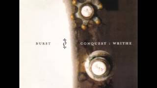 Burst  Conquest Writhe  Full Album [upl. by Carbone23]