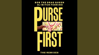 Purse First Drew G amp Brian Cua Club Remix [upl. by Mountfort]