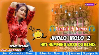 Jholo Molo 2Santahli Humming Dj Song New Santali Jholo Molo 2 Humming Rcf Dj Remix🎧Dj Krishna Mix [upl. by Olva]