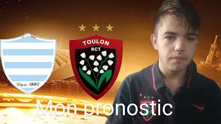 Mon pronostic pour les match  Racing 92 RC Toulon et Toulouse Clermont [upl. by Cyb]