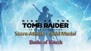 Rise of the Tomb Raider  Score Attack  Baths of Kitezh 得分攻擊基特城澡堂 [upl. by Emad785]