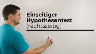 Einseitiger rechtsseitiger Hypothesentest mit Ablesen aus Tabelle  Mathe by Daniel Jung [upl. by Alegnasor145]