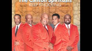 The Canton Spirituals  Keep Knocking [upl. by Zetana]