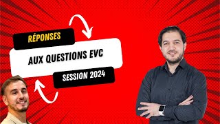 Réponses à vos questions concernant les EVC session 2024 Vidéo faite avec Dr Zakariya Chamekh [upl. by Genna]