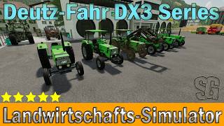 LS22 Modvorstellung  DeutzFahr DX3 Series  Ls22 Mods [upl. by Natsirk]