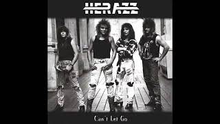 Herazz Cant Let Go  album 1989 [upl. by Yecats287]