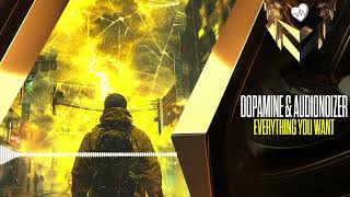 Dopamine amp Audionoizer  Everything U Want  LOVE 4 HARD GOLD [upl. by Lovmilla]