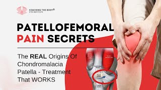 The Shocking Truth Behind Patellofemoral Pain and Chondromalacia Patella [upl. by Aleil976]