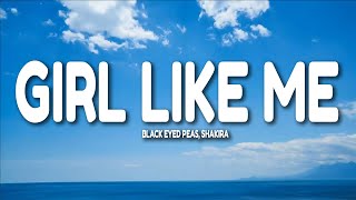 Black Eyed Peas Shakira  GIRL LIKE ME LyricsLetra [upl. by Timmy]