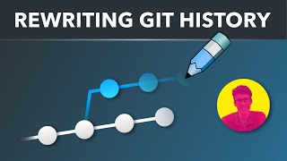 Learn how to rewrite Git history  Amend Reword Delete Reorder Squash and Split [upl. by Eiznekcam832]