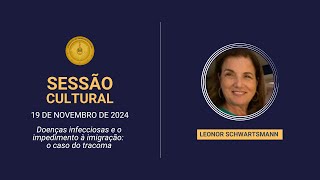 Doenças infecciosas e o impedimento à imigração o caso do tracoma  Por Leonor Schwartsmann [upl. by Tarrance]