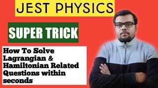 JEST  NET PHYSICS TRICKS  How To Solve Lagrangian amp Hamiltonian Related questions within Seconds [upl. by Htebzile]