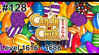 Candy Crush Saga Walkthrough Part 128  Level 1616  1688 [upl. by Sudnac]