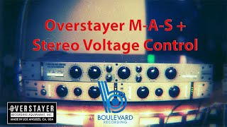 Overstayer MAS an Stereo Voltage Control Demonstration [upl. by Ranjiv]