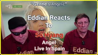 Eddian Reacts To  Sohyang  Angel in Spain [upl. by Lundell]