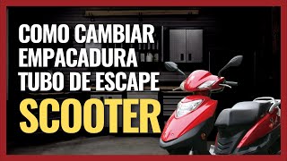 Como Cambiar la Empacadura del Tubo de Escape  Moto Scooter 125cc [upl. by Niotna]