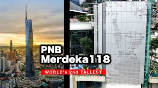 PNB Merdeka 118 Malaysia  The Worlds Second Tallest [upl. by Kenleigh]