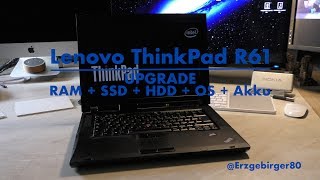 Upgrade Thinkpad R61 SSD RAM OS UltraBay Akku 4K [upl. by Anh]